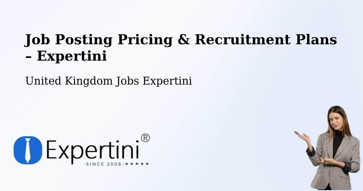 Job Posting Pricing & Recruitment Plans – Hayes - Hayes, United Kingdom Jobs Expertini